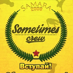 Sometimes Crew, Самара